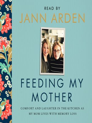 cover image of Feeding My Mother